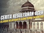 Cerita Kesultanan Aceh - ilustrasi kejayaan Kesultanan Aceh